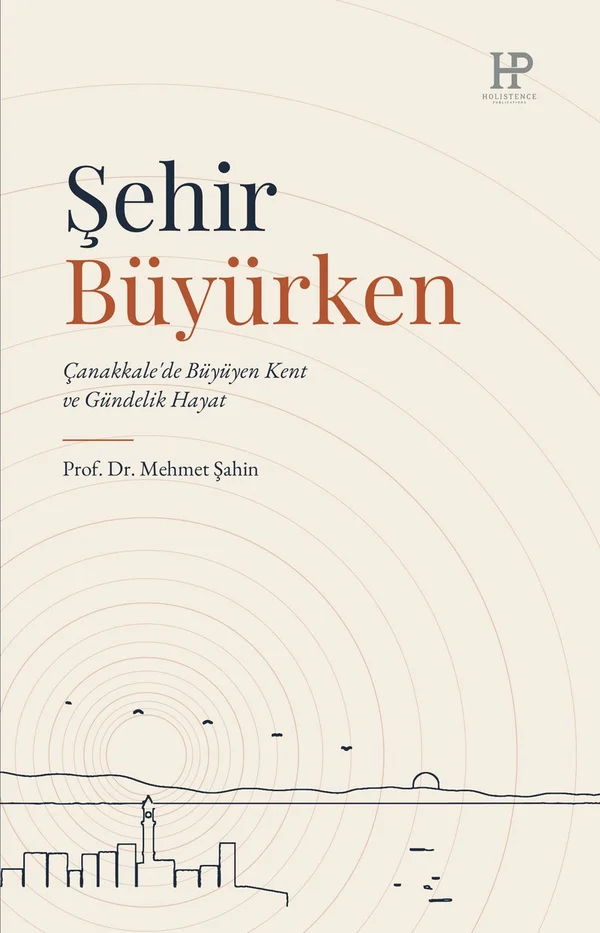 Şehir Büyürken kitabının ön kapağı: krem zemin üzerinde lacivert ve kiremit renkli saat kulesi çizimi